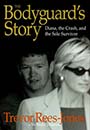 Bodyguard's Story by Trevor Rees-Jones